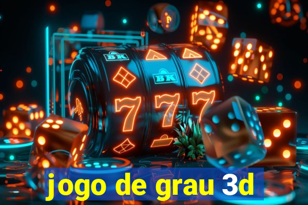 jogo de grau 3d